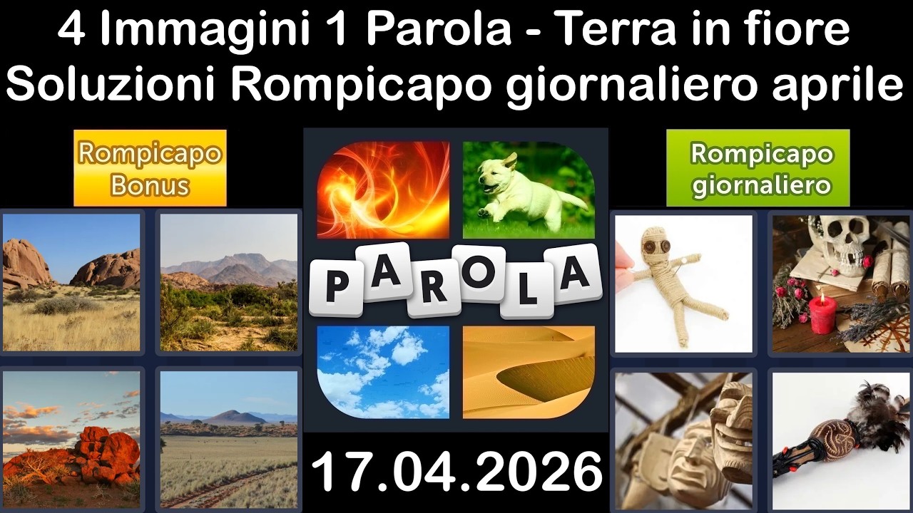 4 Immagini 1 Parola &ndash; Rompicapo Giornaliero Soluzione 17.04.2026 - Terra in fiore - aprile 2026