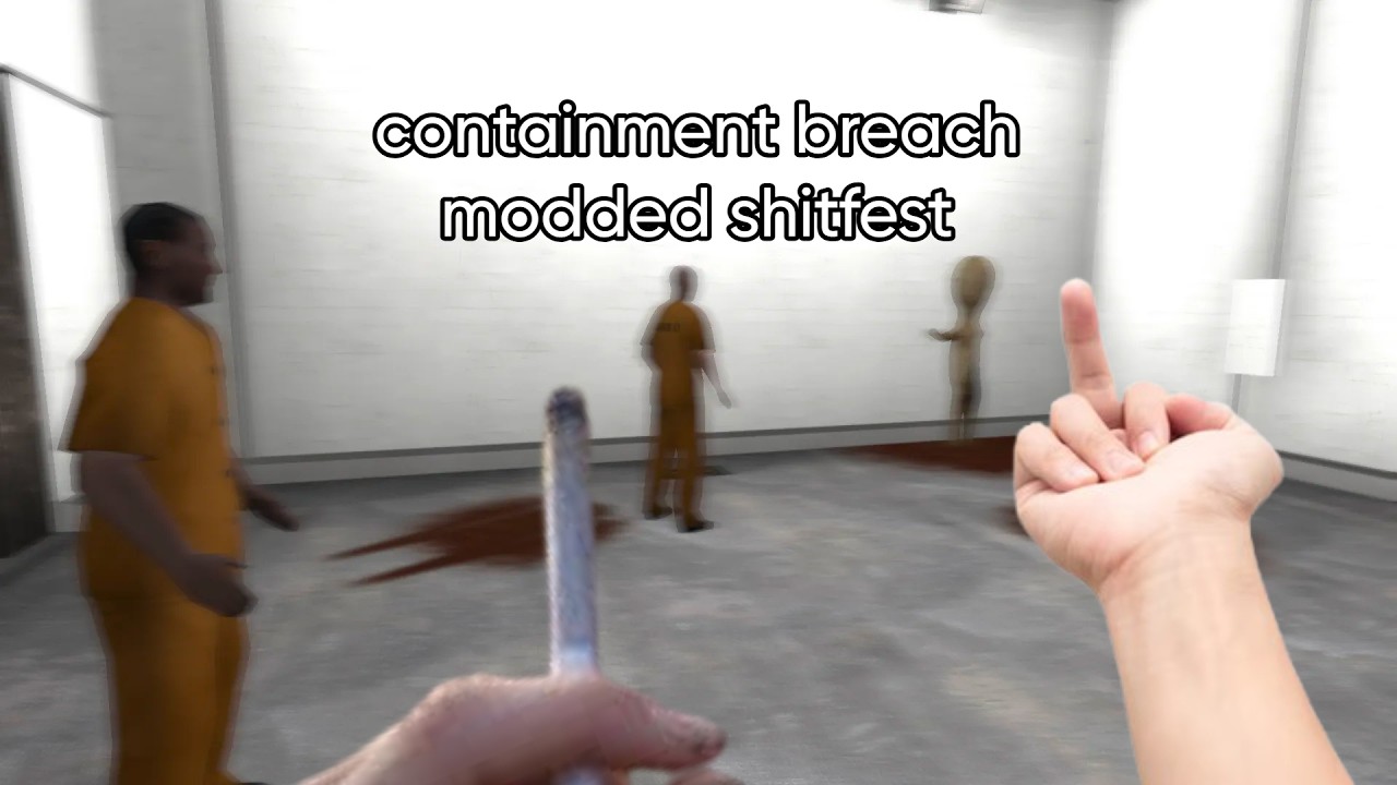 contaiment breach modded shitfest