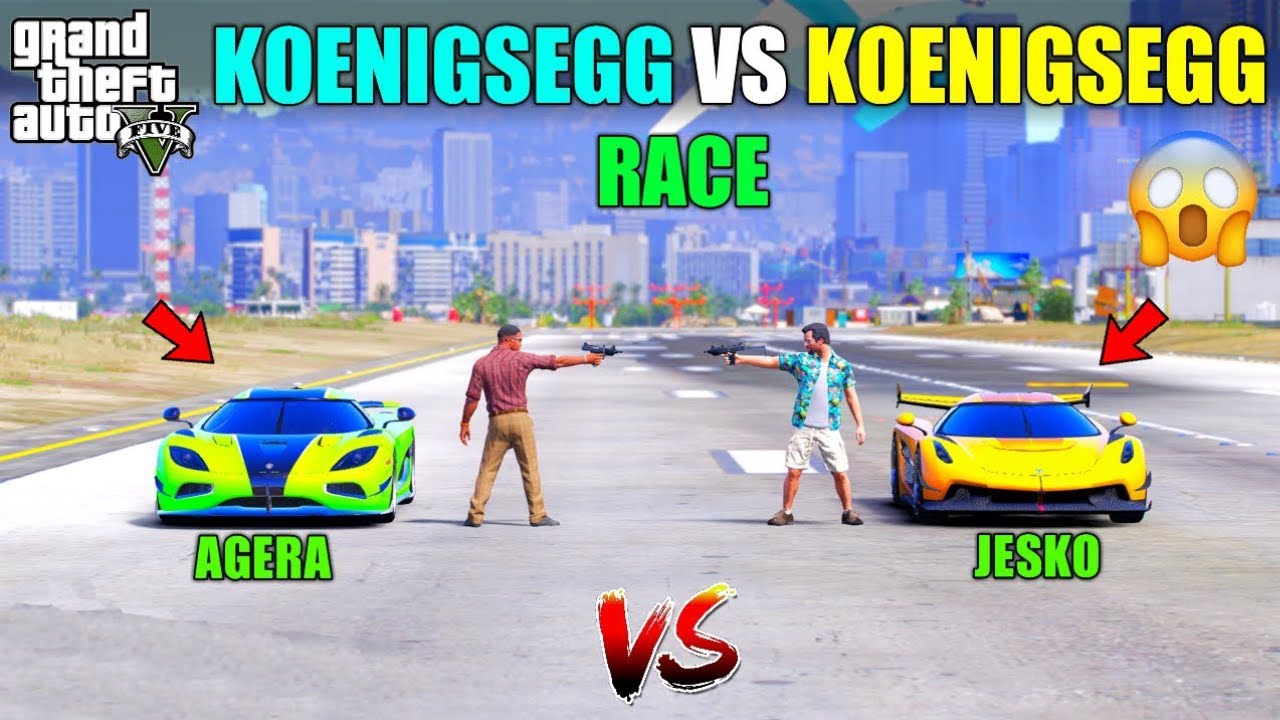 KOENIGSEGG AGERA VS KOENIGSEGG JESKO RACE  | GTA V GAMEPLAY #128