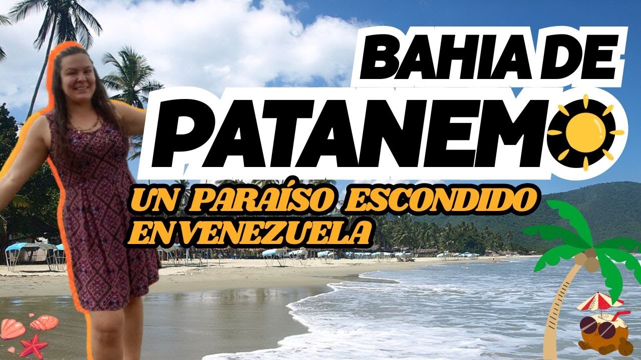 Patanemo, paraiso escondido de 