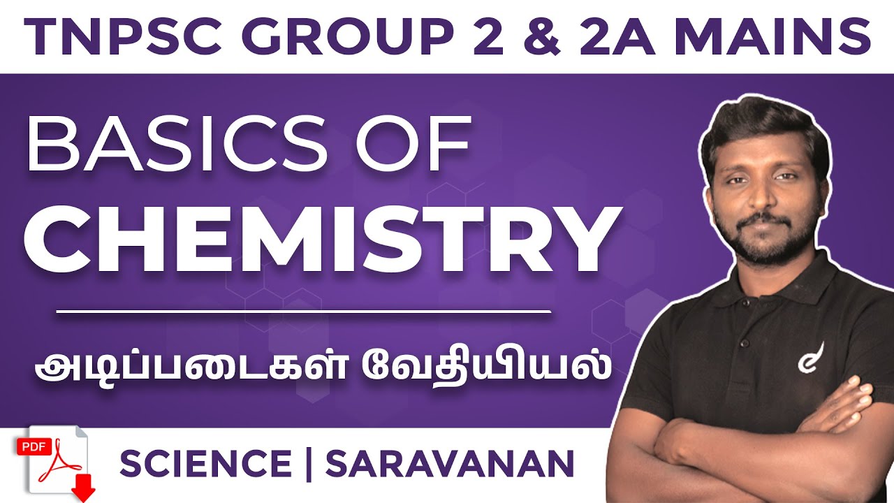 Brief Explanation about Basics of CHEMISTRY | TNPSC Group 2, 2A Mains | Veranda Race, MADURAI BRANCH