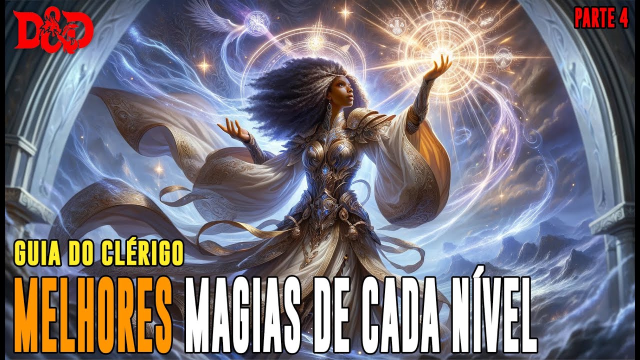 [D&D] Guia das Melhores Magias | Guia do Clérigo: Parte 4 - Dicas de RPG #265