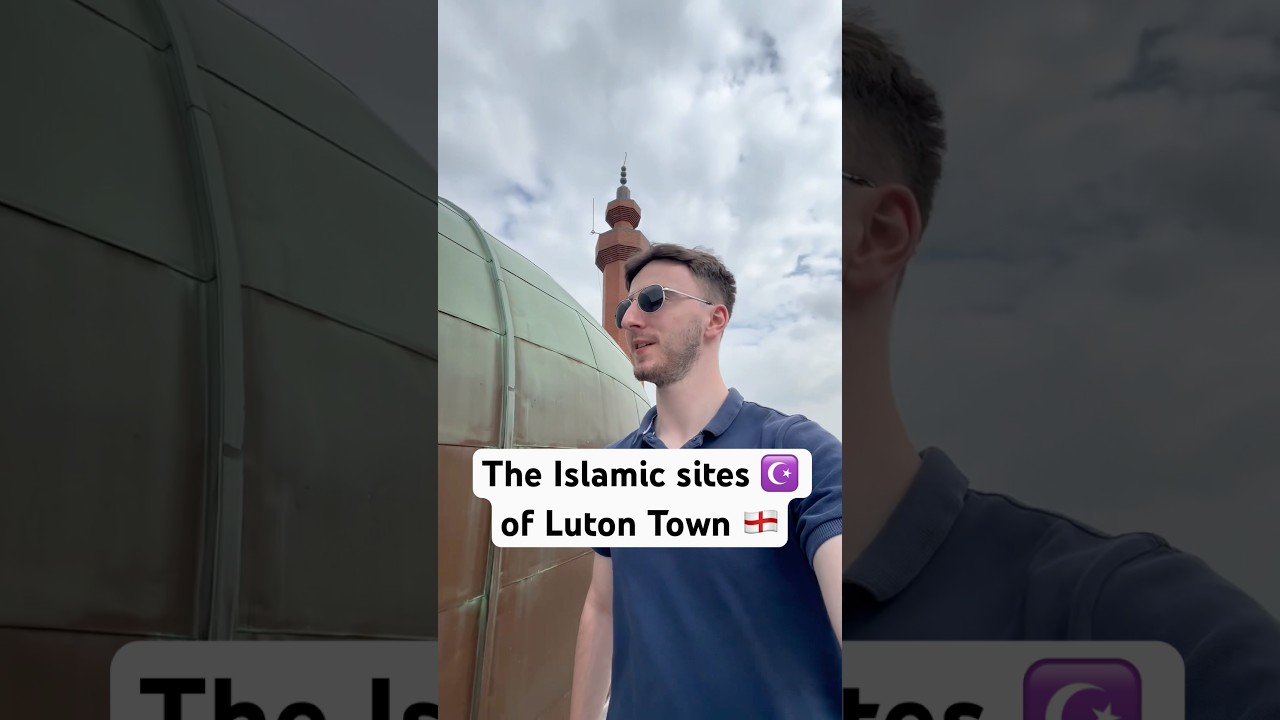 England&rsquo;s most controversial town 🏴󠁧󠁢󠁥󠁮󠁧󠁿 Luton Town 🇬🇧 #lutontown #muslim #uk