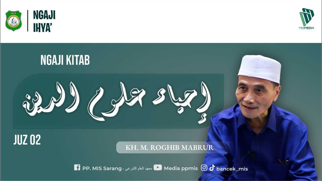 #243 LIVE | NGAJI KITAB IHYA ULUMUDDIN JUZ 2 || KH. M. ROGHIB MABRUR
