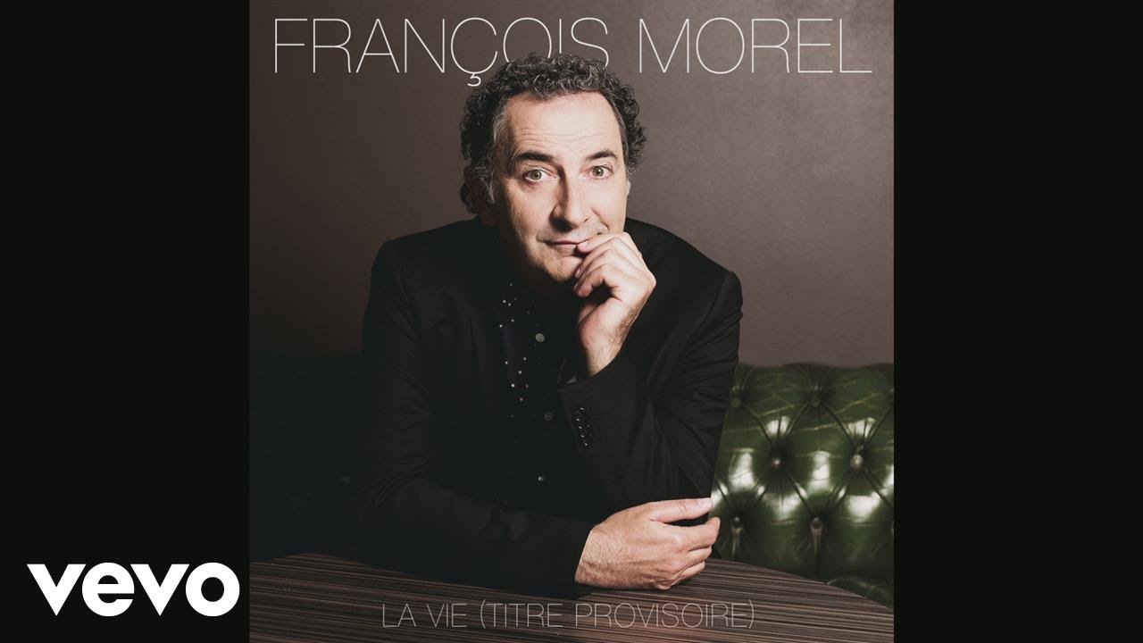 Fran&ccedil;ois Morel - Celui qui (Audio)