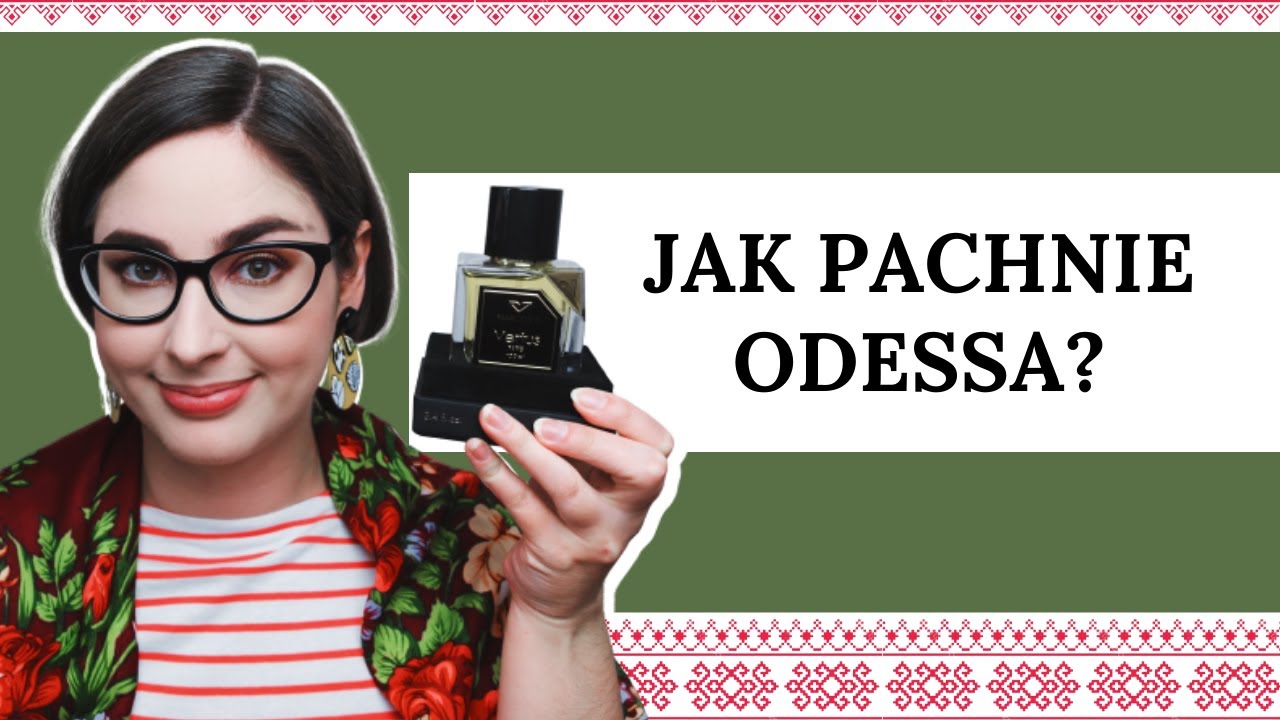 Jak pachnie Odessa?