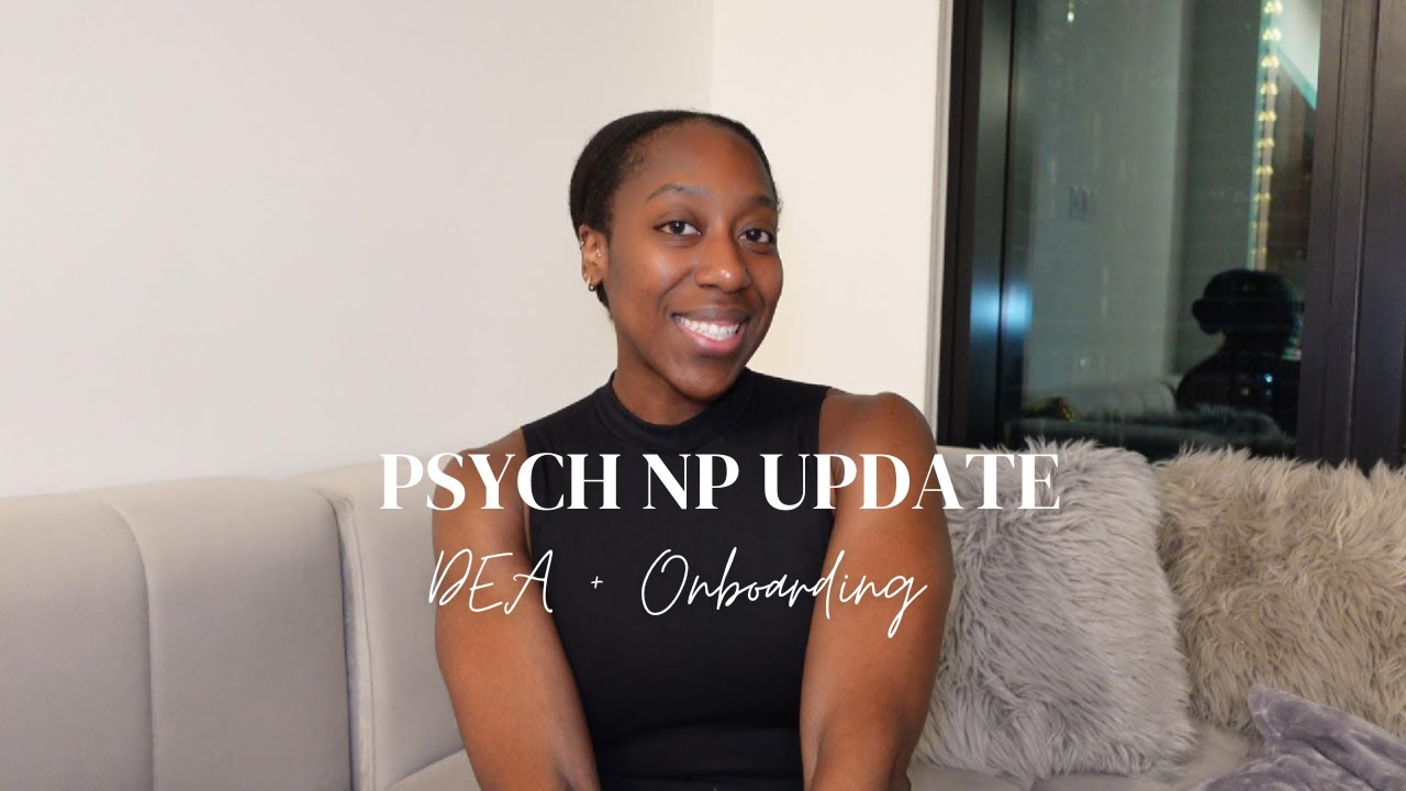 Psych NP Update: DEA Registration + Alma & Headway Onboarding