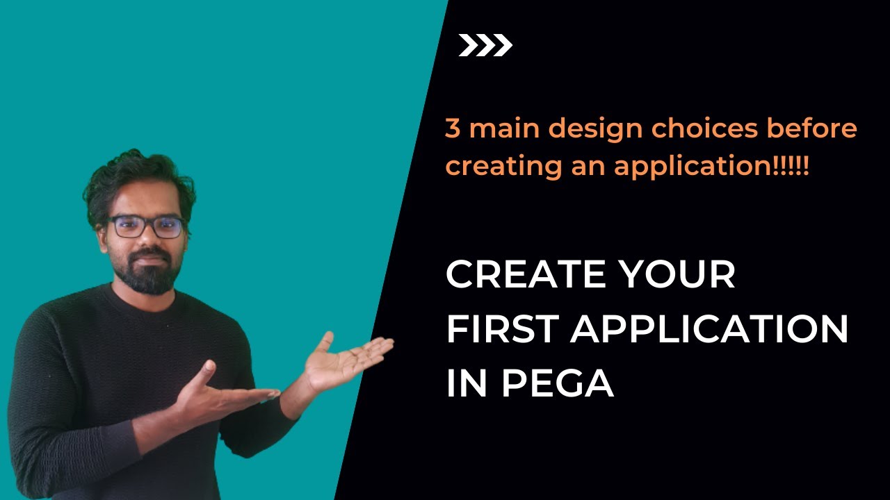 11. Create your first application in Pega