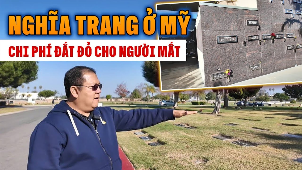 Nghĩa trang nhà giàu ở Mỹ chi phí đắt đỏ cho người đã mất | Bùi Hồ TV