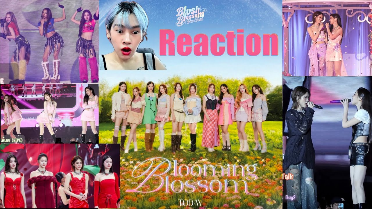 Reaction | BLUSH BLOSSOM FAN FEST (fancam) PART 1 + EmiBonnie | MV ฤดูของเรา(Blooming Blossom)