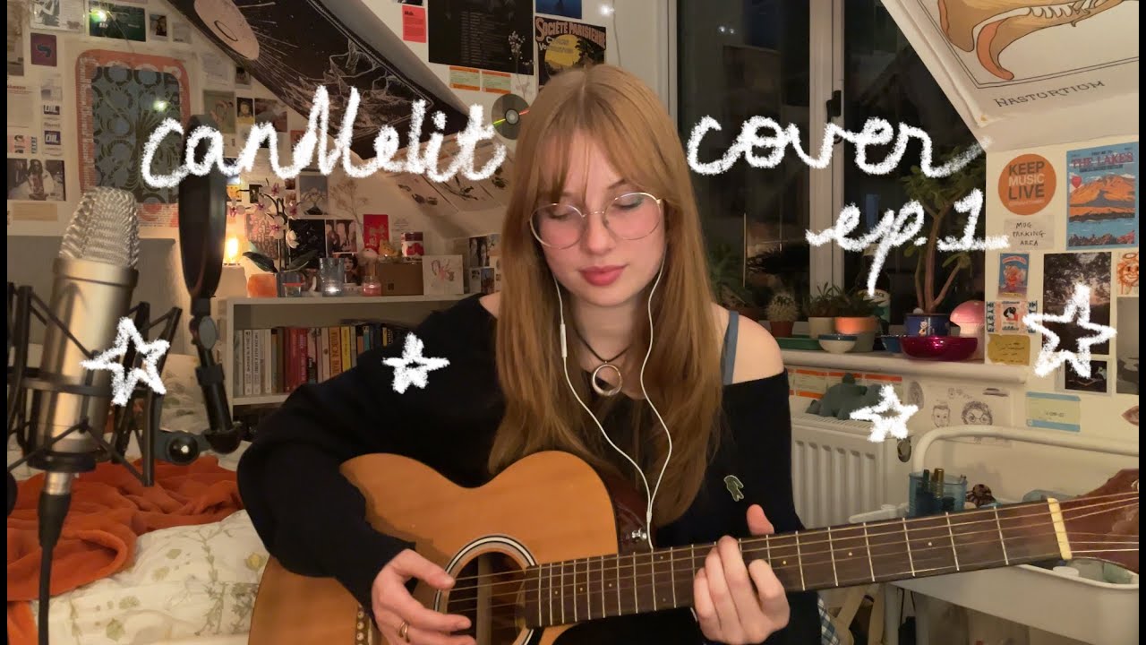 pushing it down and praying - lizzy mcalpine | candlelit cover - ep 1