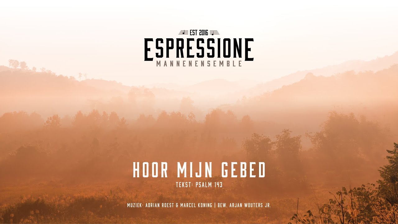 Hoor mijn gebed (Sela) / A. Wouters | Mannenensemble Espressione