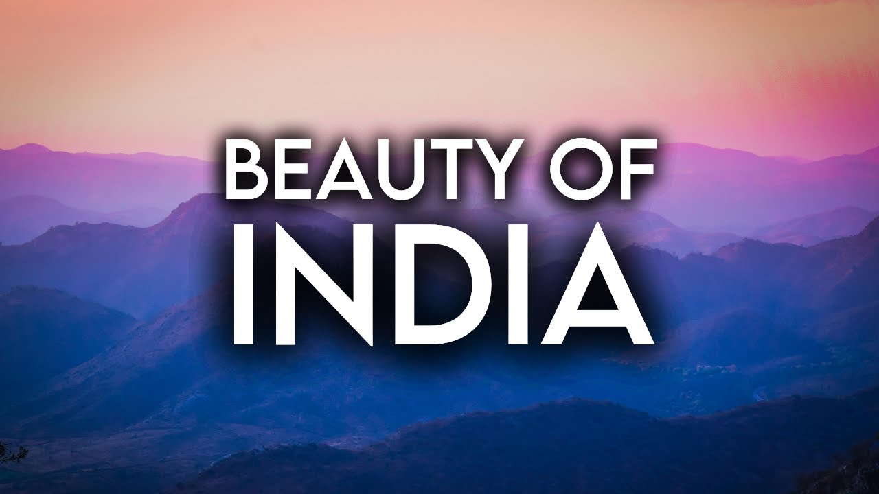 Beauty of India | 4K Travel Guide | The Most Beautiful Places in India