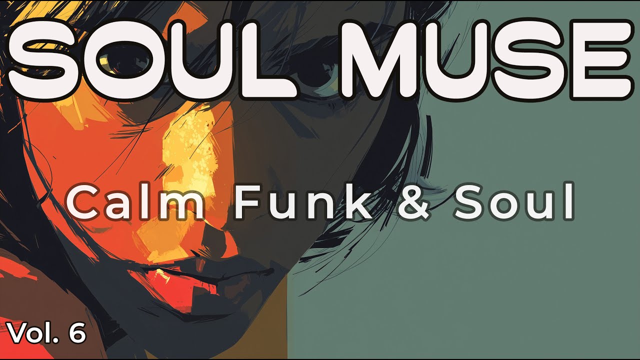 Soul Muse Vol. 6 — Calm Funk & Soul Mix • Night Shift Edition