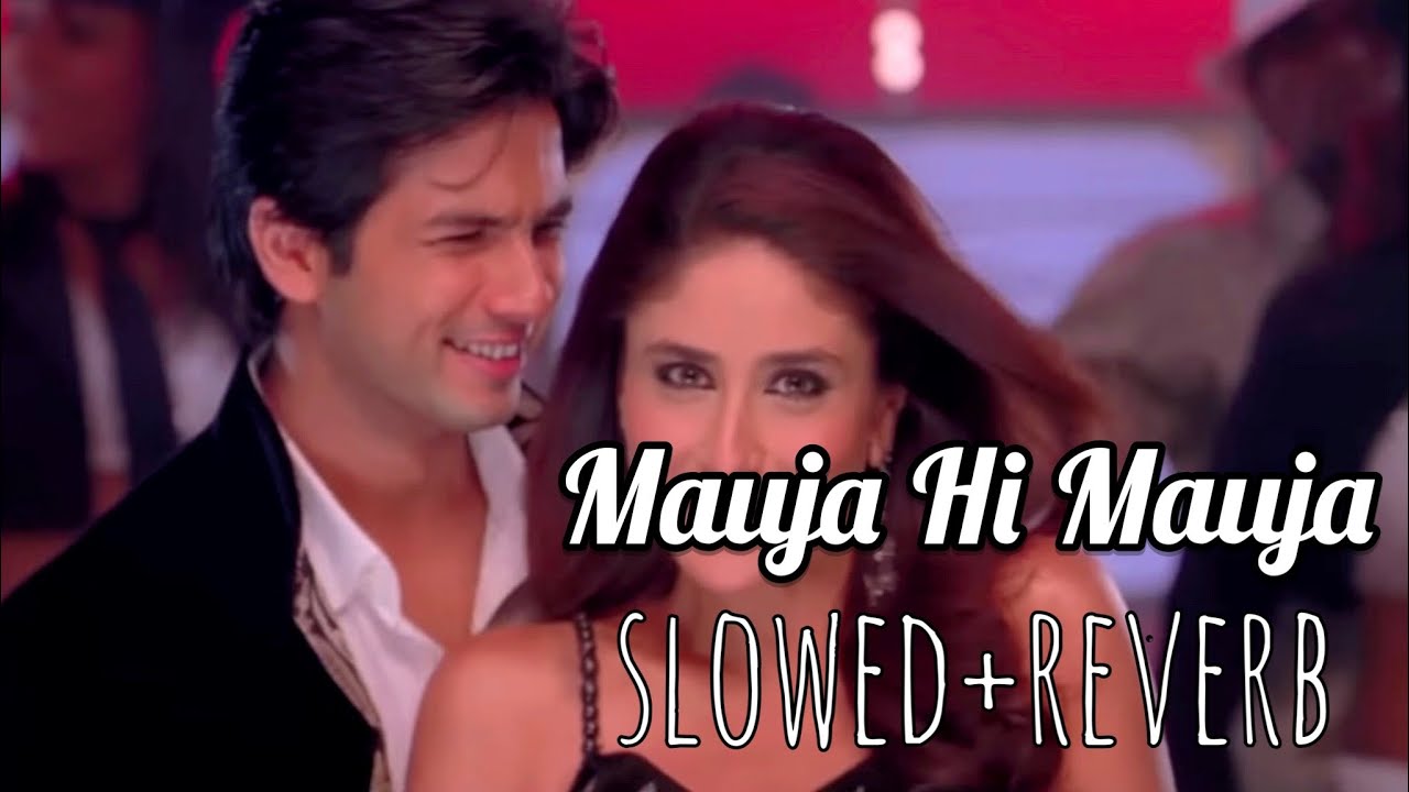 Mauja Hi Mauja - slowed+reverb