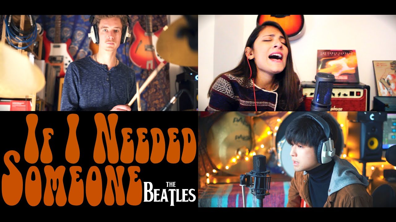 If I Needed Someone (The Beatles Cover)