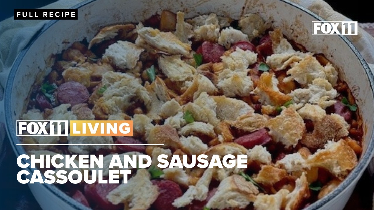 Chicken and Sausage Cassoulet; dinner recipe from FOX 11 Living