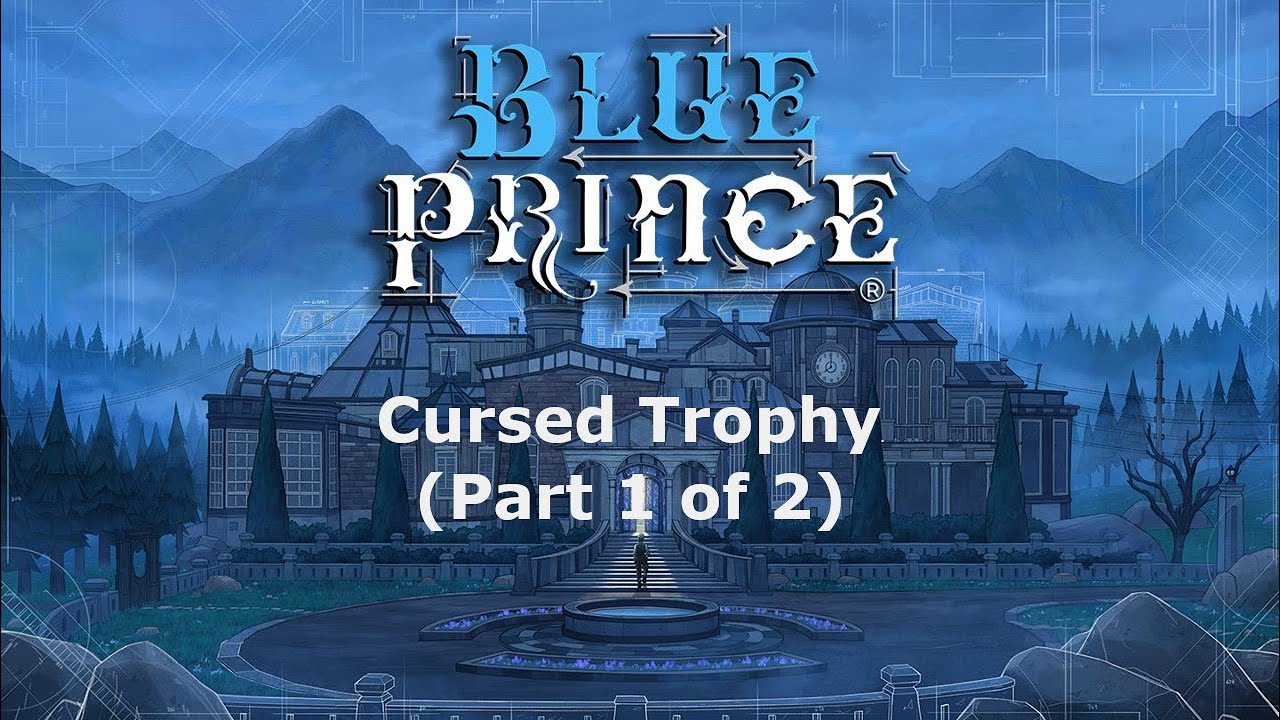Blue Prince - Cursed Trophy (Part 1 of 2)