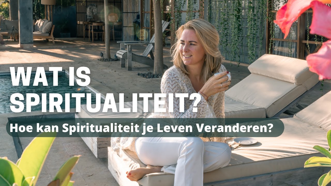 Wat is Spiritualiteit? Hoe kan Spiritualiteit je Leven Veranderen?