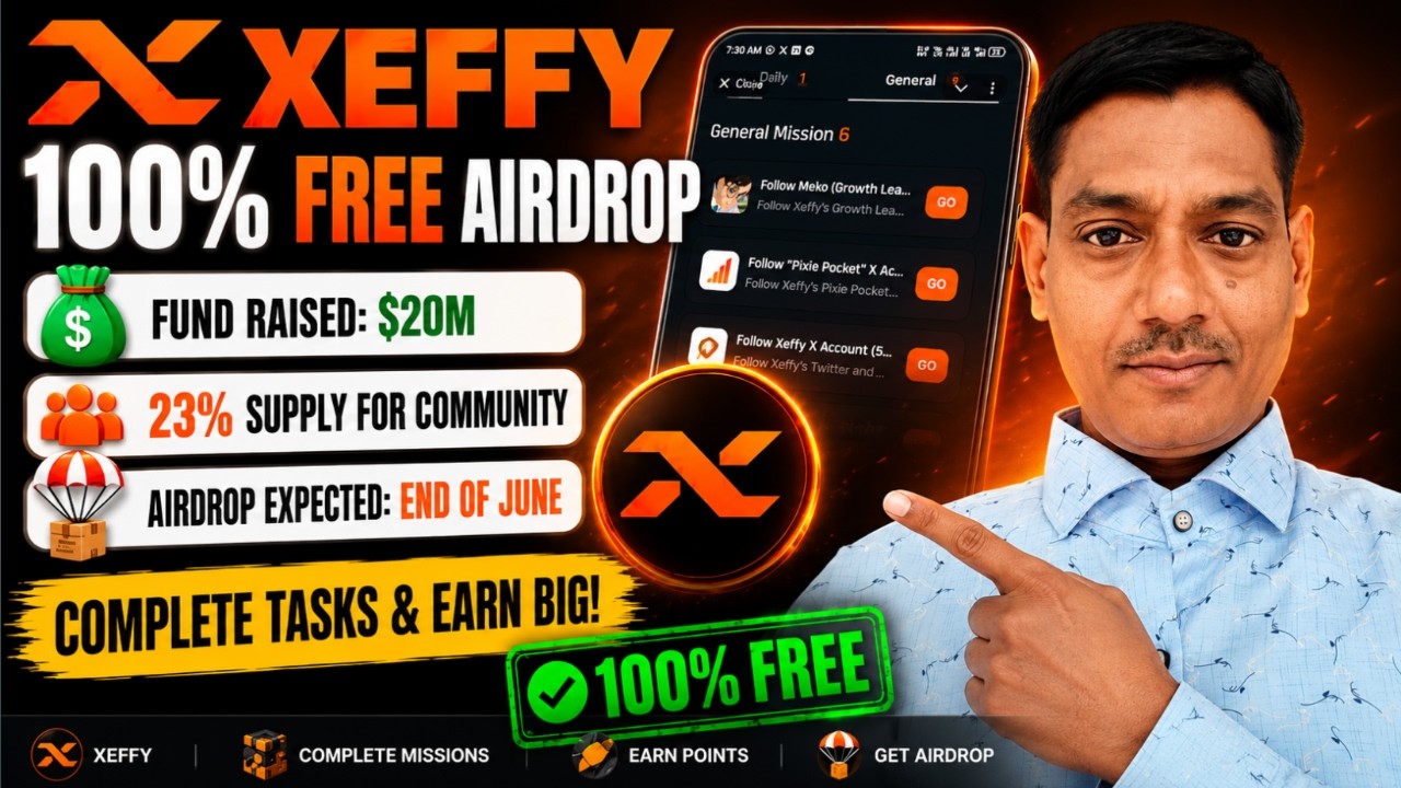 Xeffy New Airdrop 🔥 Complete Task Guide | Free Mining Start Now