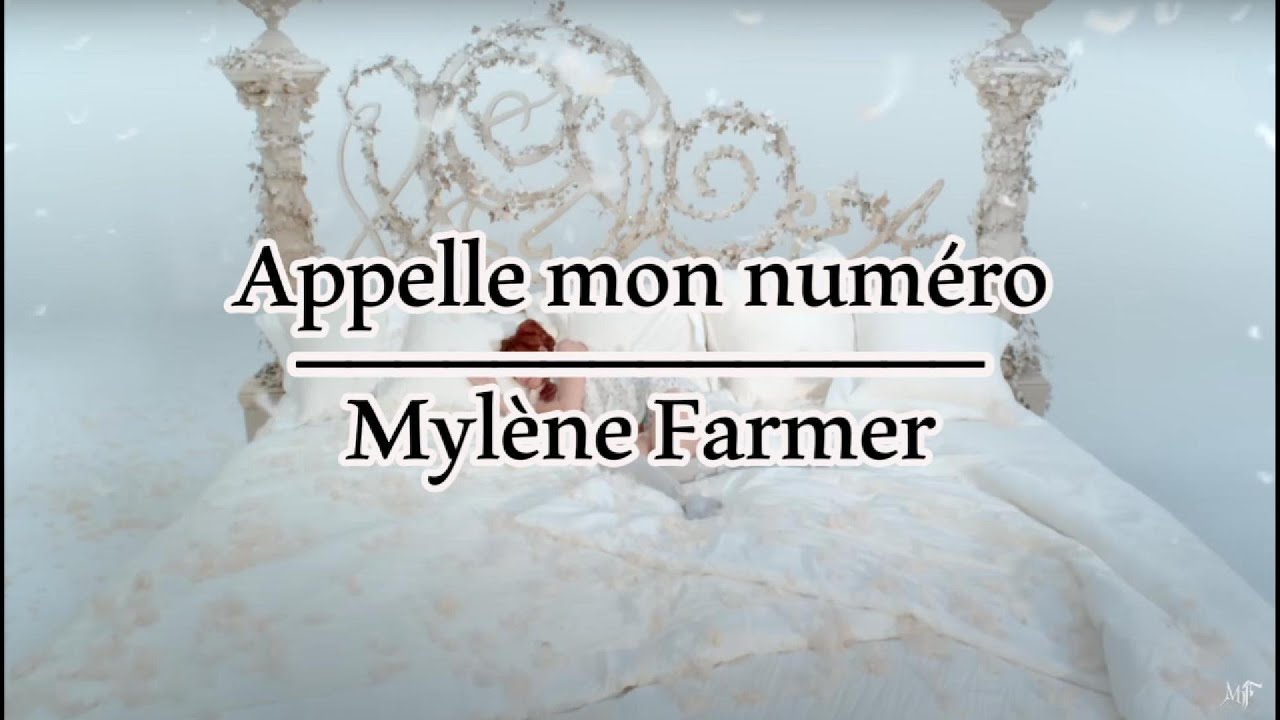 Mylène Farmer - Appelle mon numéro (Paroles)