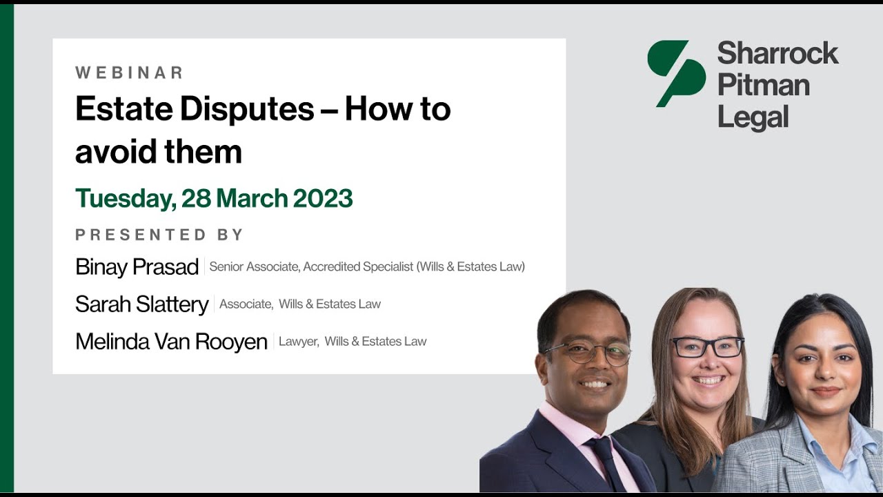 Estate Disputes – and how to avoid them! Webinar | Sharrock Pitman Legal, 28 March 2023