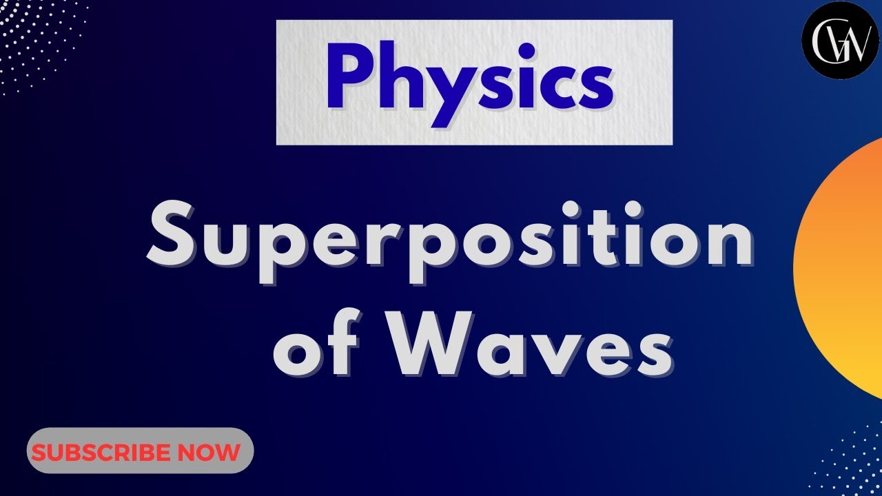Superposition of waves || Wave motion || Physics class 11- 12 || NEET || Gyan Wizard 