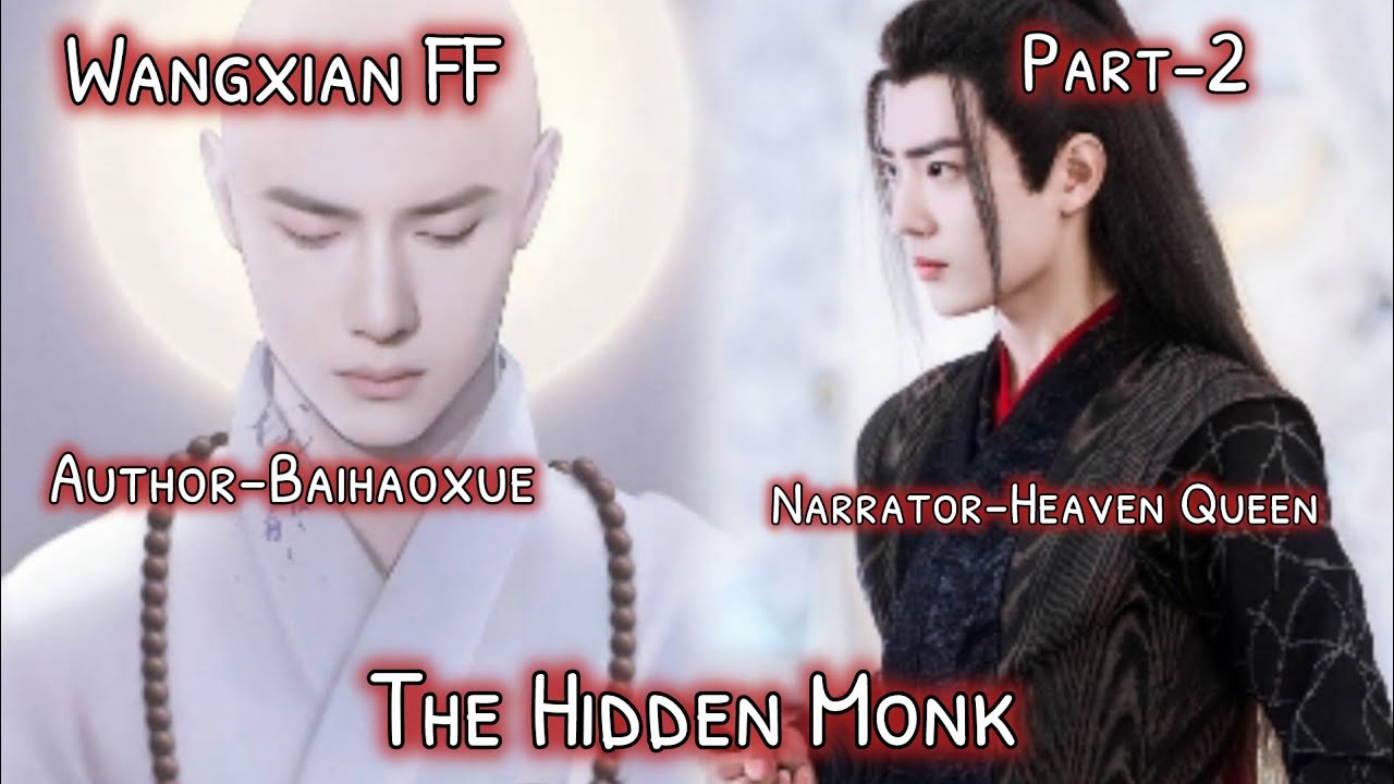 My Hidden Monk(Part-2) #wangxianff#wangxianffhindiexplain#lanwangji#weiwuxian#blstoryteller#blstory