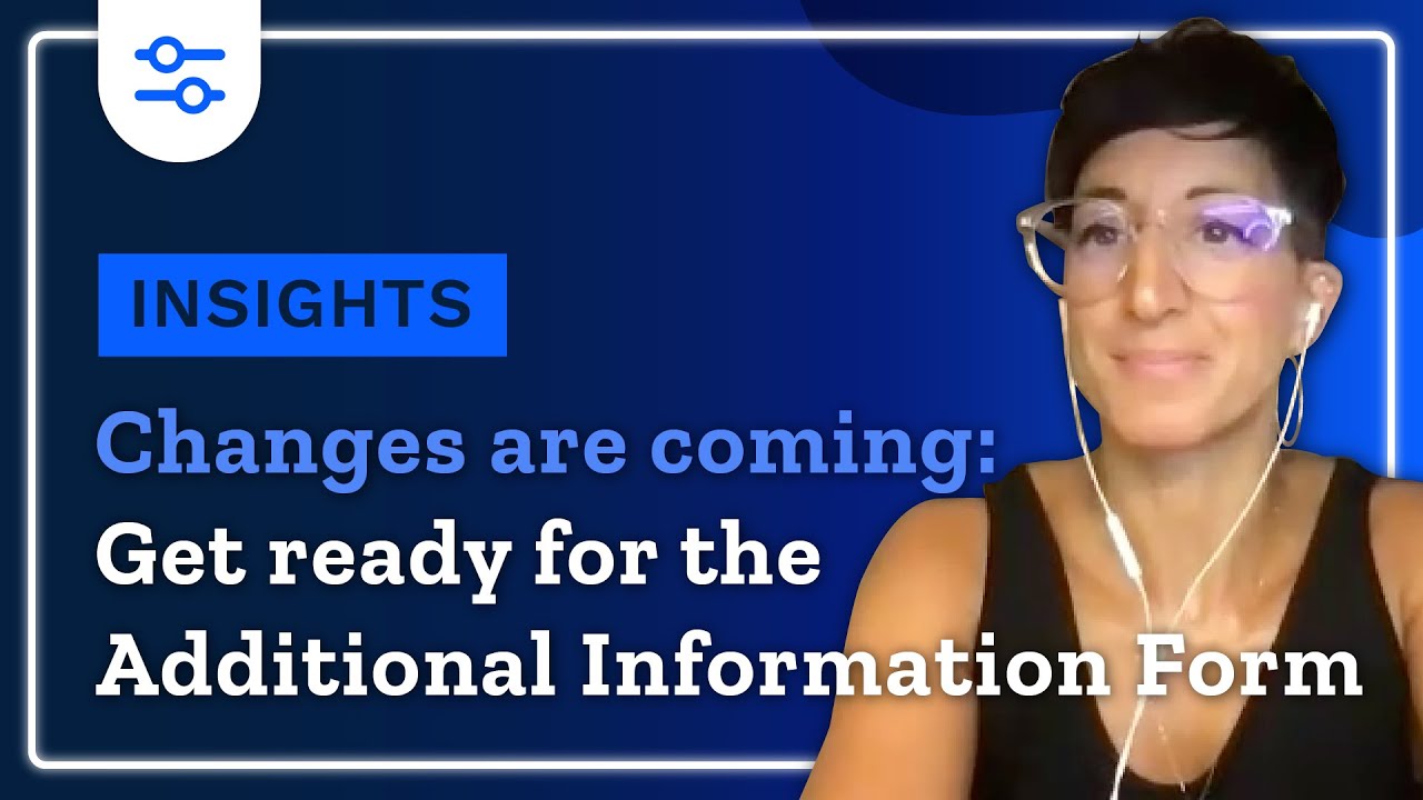 Changes are coming: Get ready for the Additional Information Form // R&D Insights Webinar