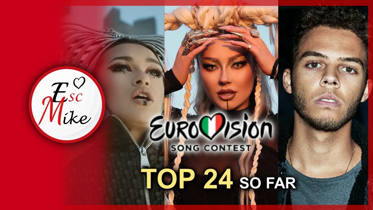 Eurovision 2022 - My Top 24 (So Far) - Mike's Top