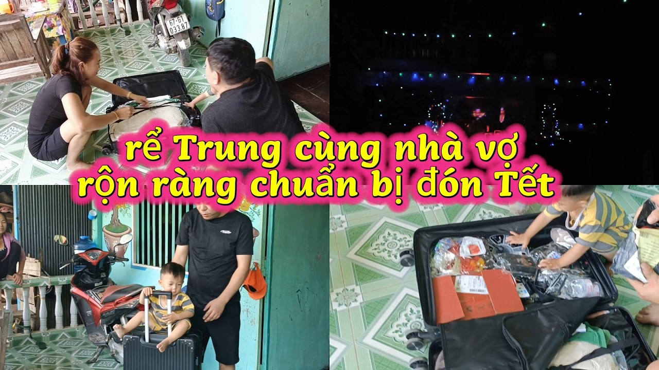 Chồng Trung đem đèn chớp từ TQ về cả nhà chung tay chuẩn bị