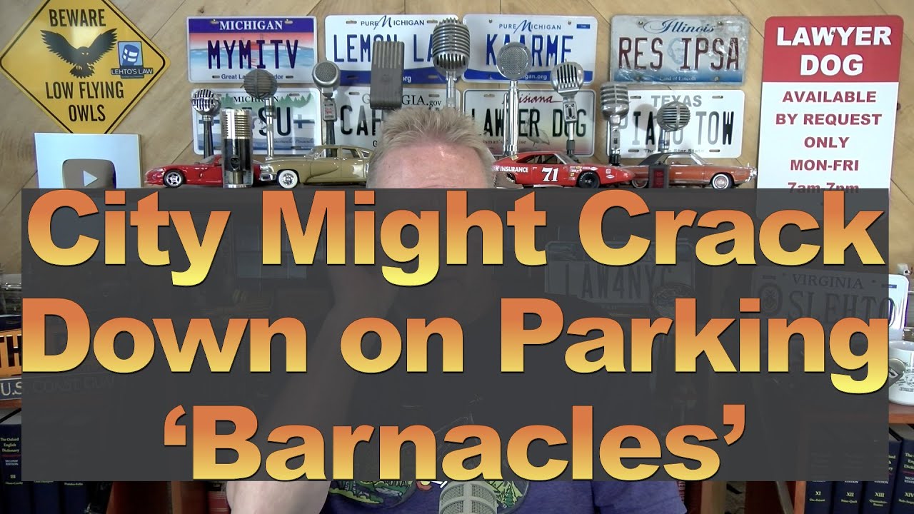 City Might Crack Down on Parking 'Barnacles'