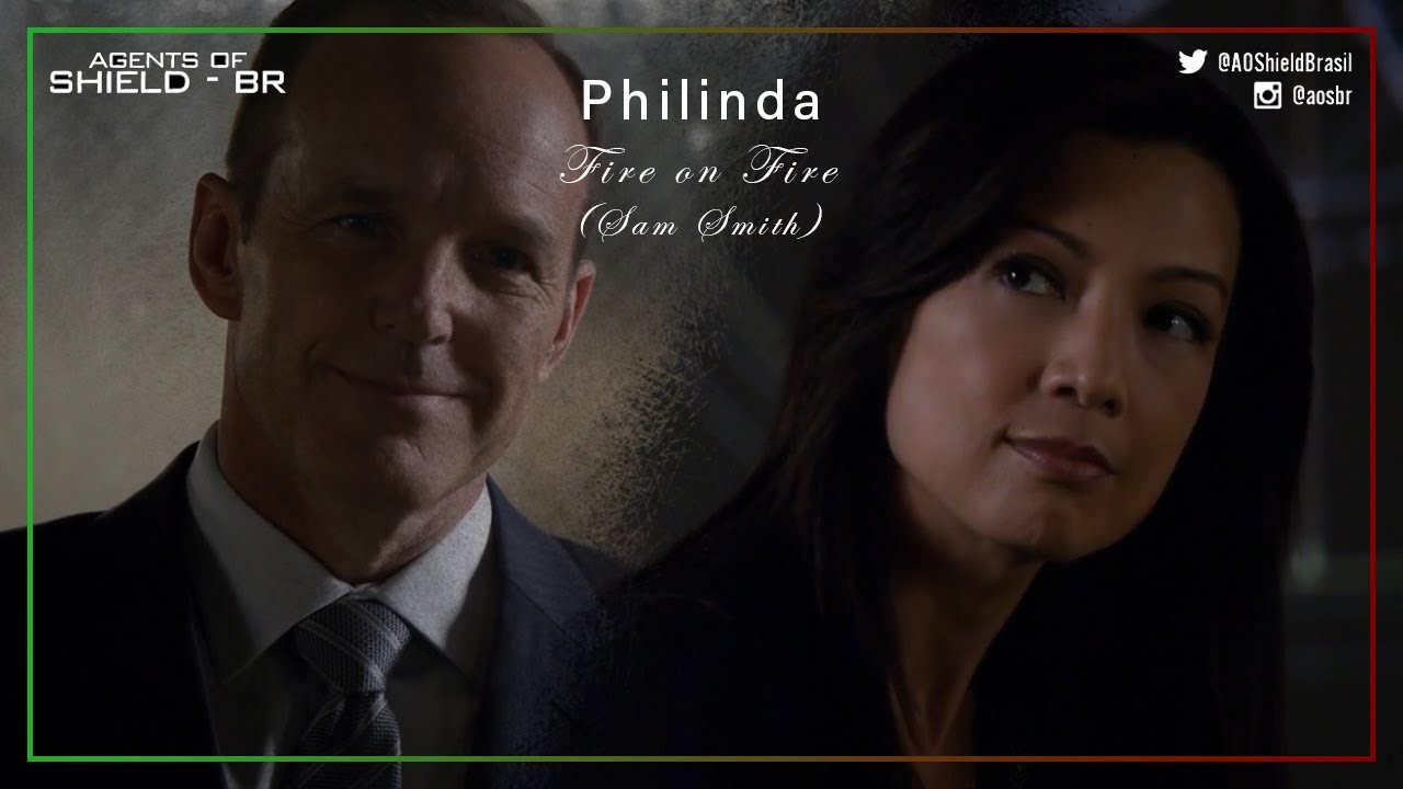 Philinda - Fire On Fire (Sam Smith) | Especial Valentine's Day | Agents Of SHIELD BR