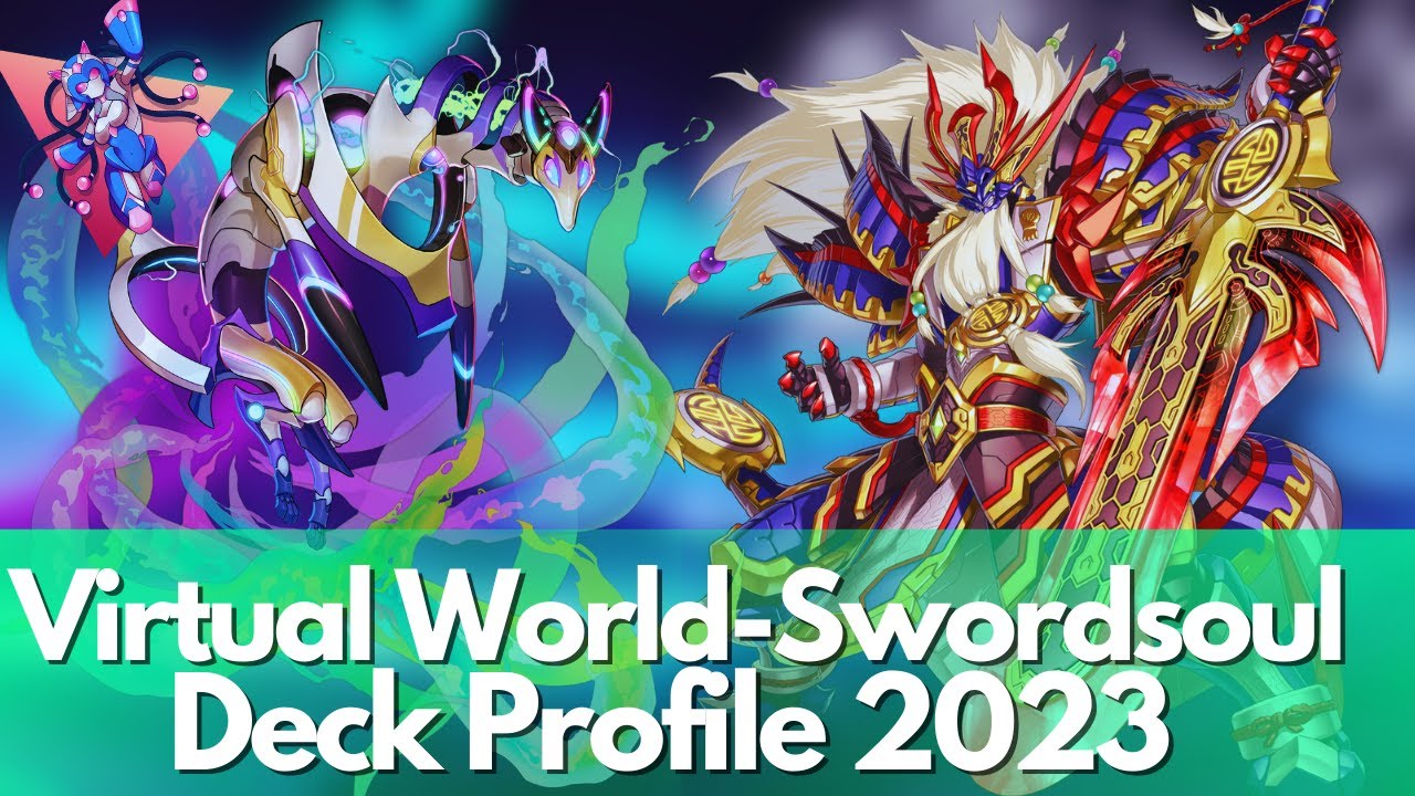 Yu-Gi-Oh! Deck Profile Virtual World-Swordsoul!Giugno 2023-