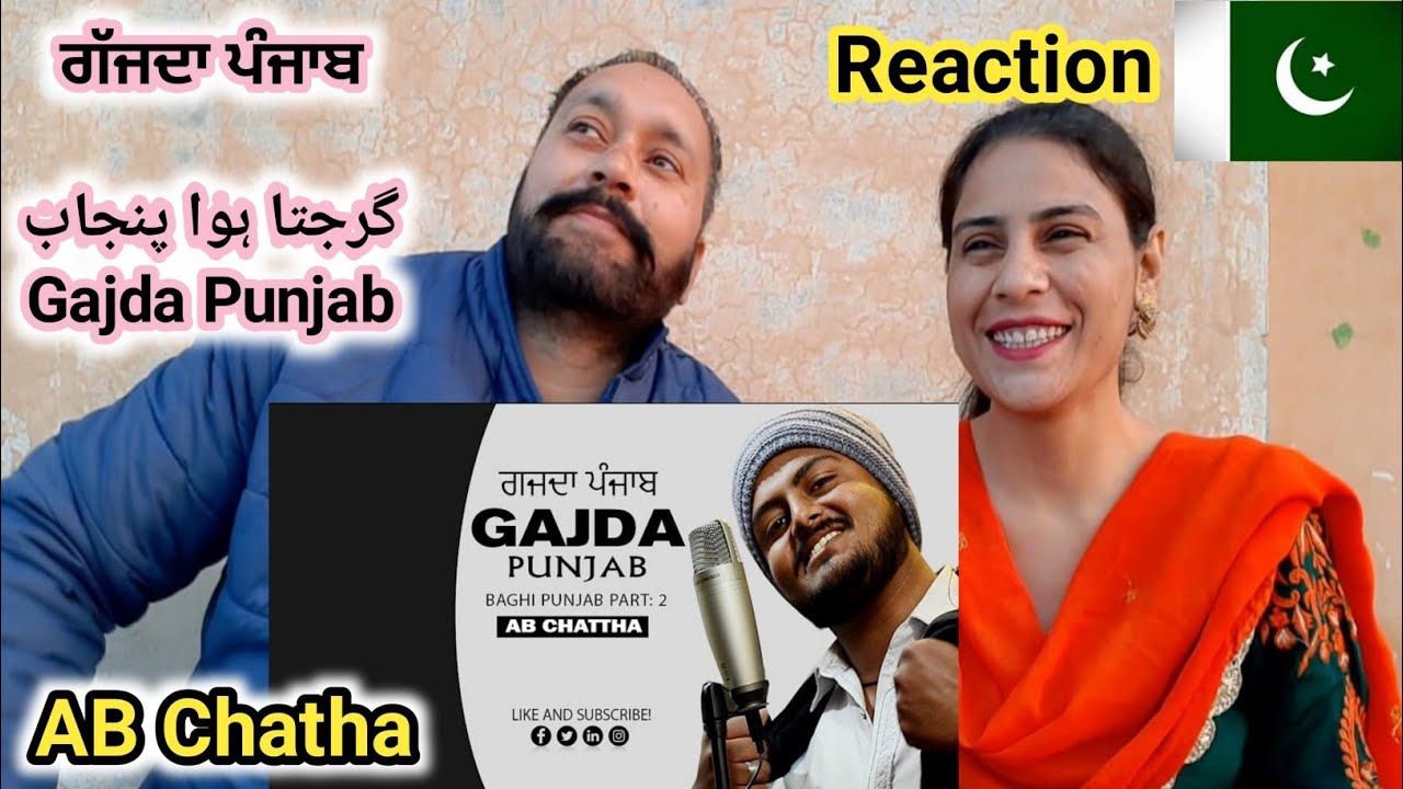 Gajda Punjab by Pakistani singer AB Chattha | Prod. Shahab Hamdani | Punjabi Reaction |