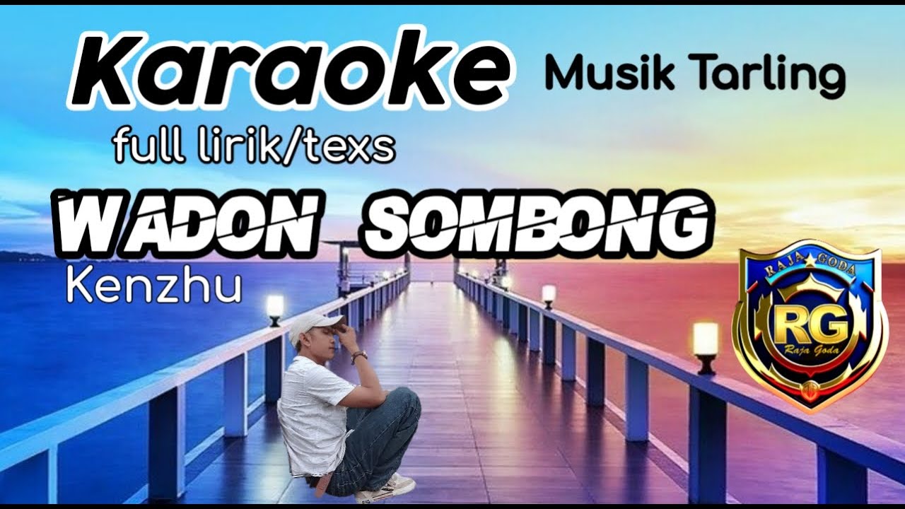 Karaoke - Wadon Sombong - Kenzhu Music Full lirik/texs