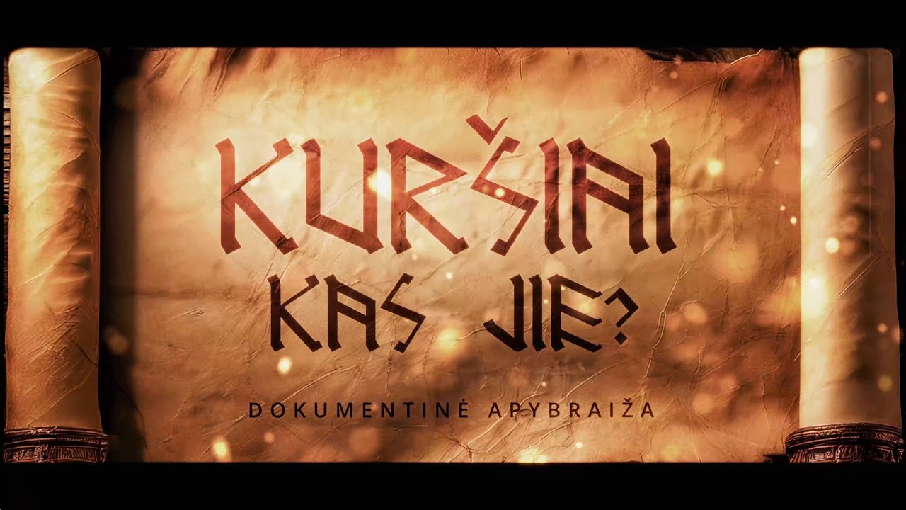 Dokumentinis filmas „Kuršiai, kas jie?