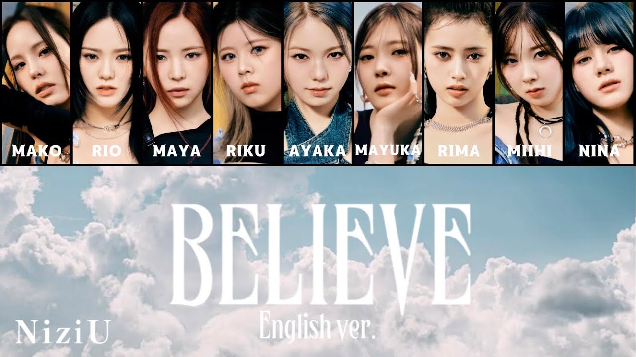 NiziU 【 BELIEVE -English ver.- 】パート分け/歌割り フルサイズ (TVアニメ『神之塔-Tower of God-王子の帰還』エンディングテーマ)