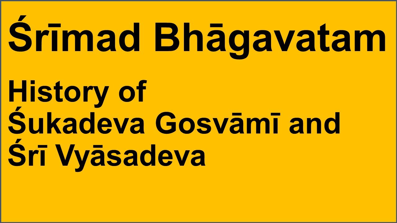 (SB-004) History of Śukadeva Gosvāmī and Śrī Vyāsadeva