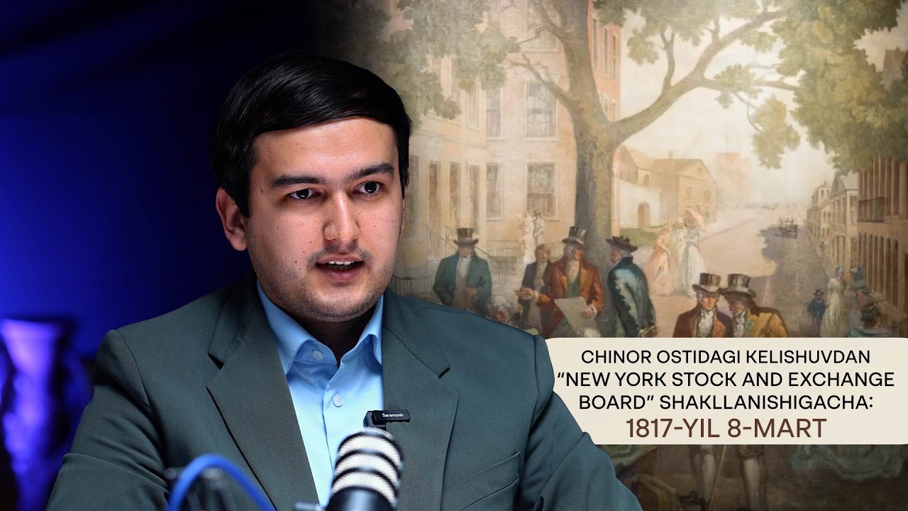 Chinor ostidagi kelishuvdan “New York Stock and Exchange Board” shakllanishigacha: 1817-yil 8-mart