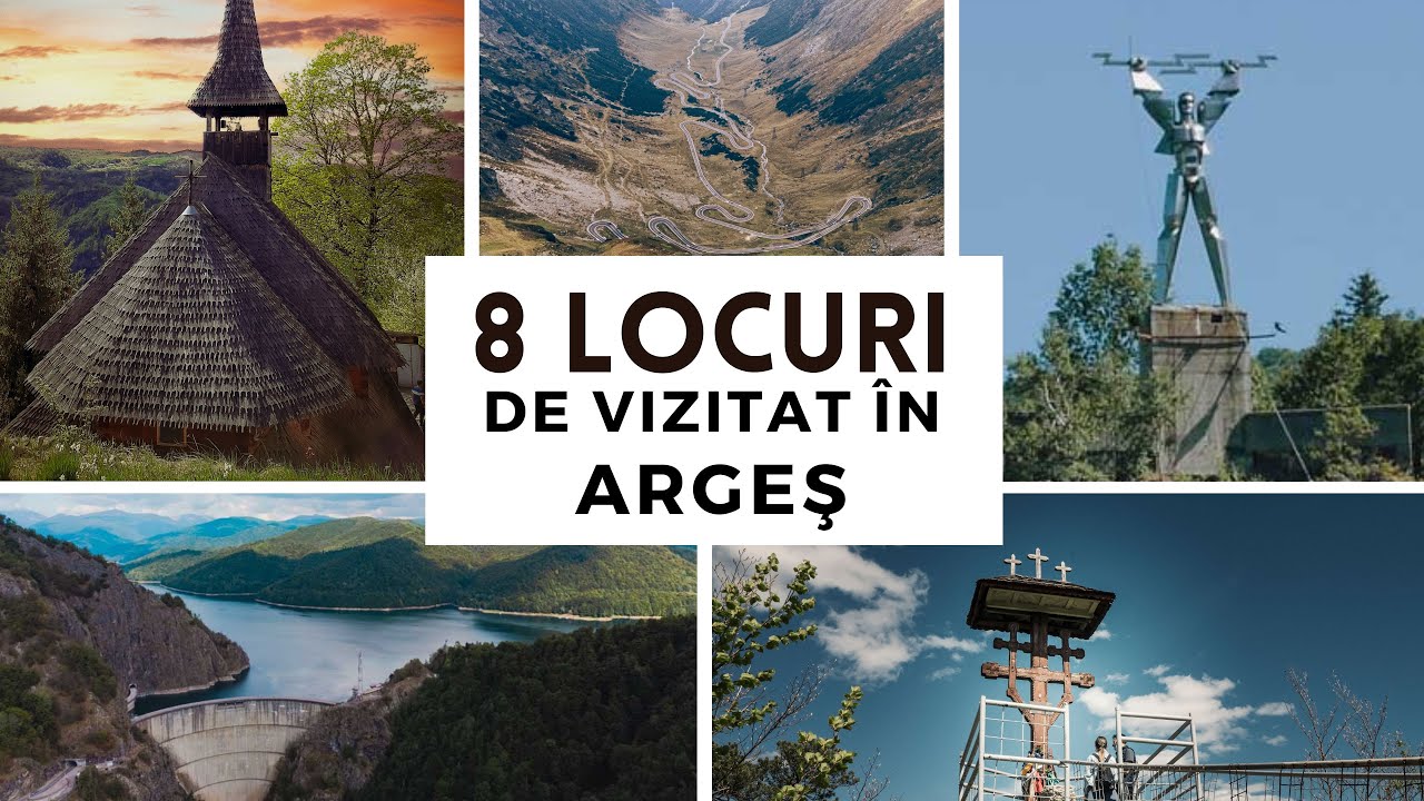 8 locuri de vizitat in Arges, Romania