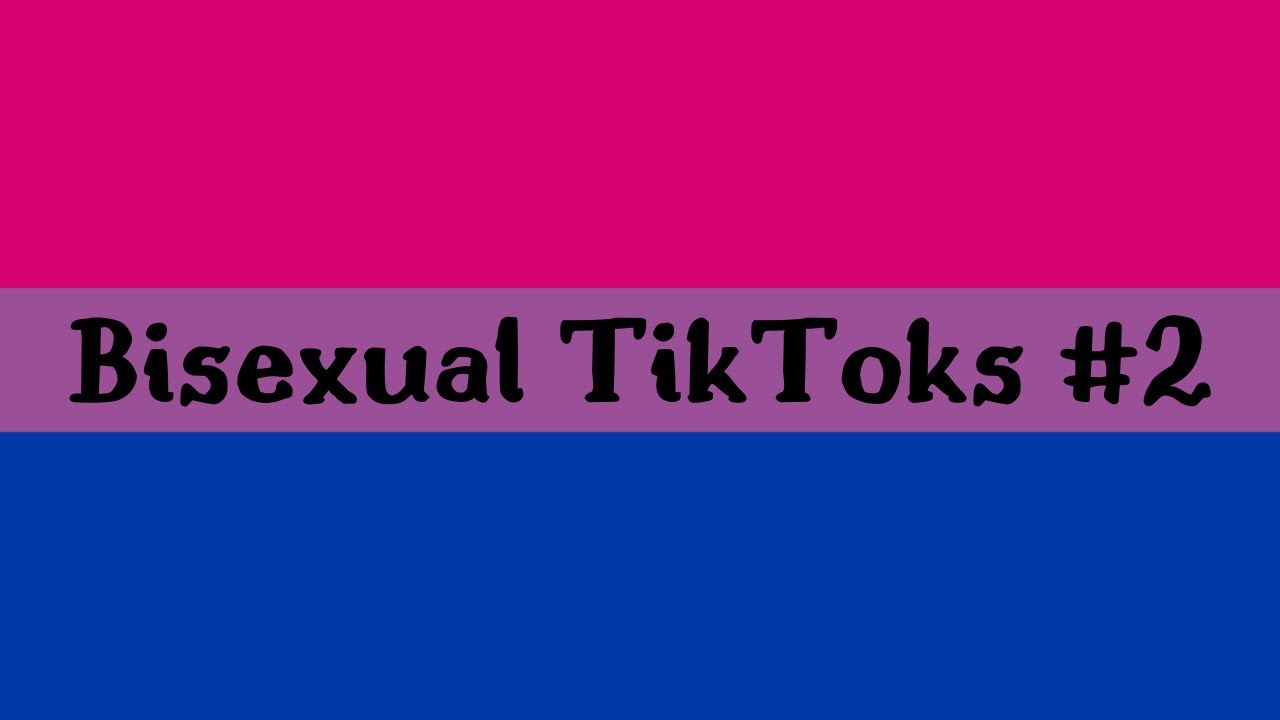 more bisexual tiktoks