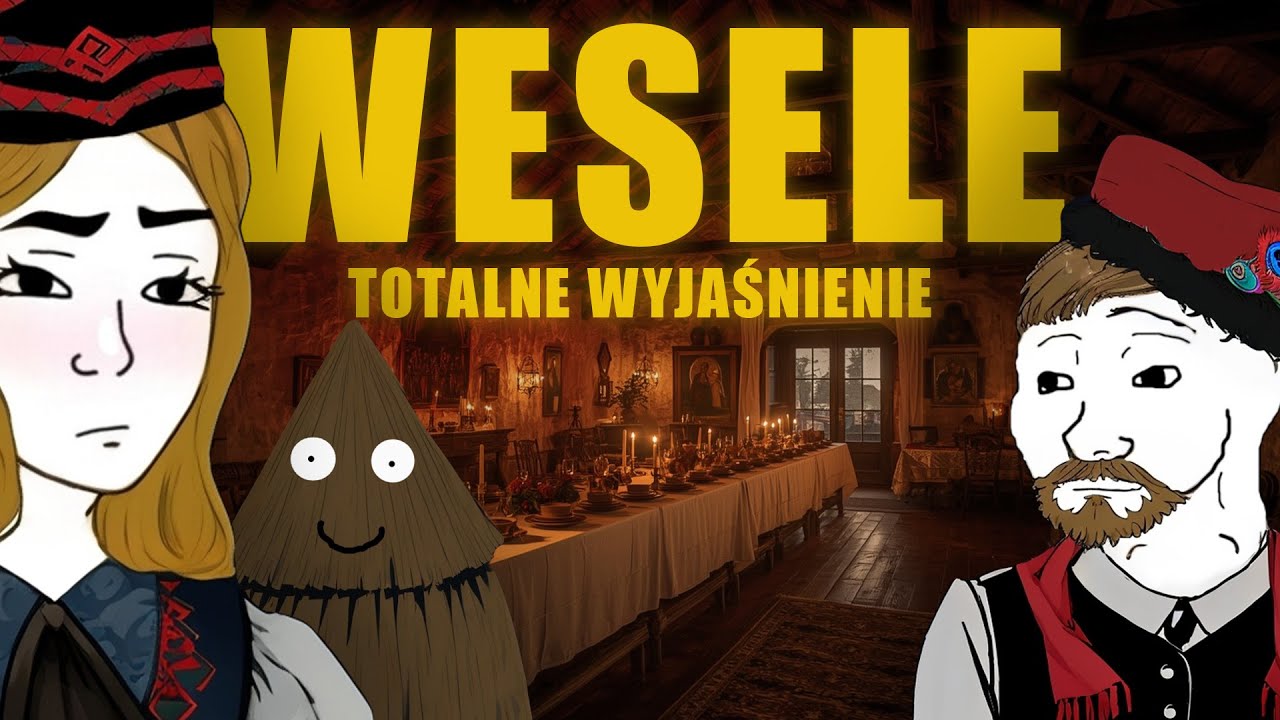 Wesele: Totalne Wyjaśnienie