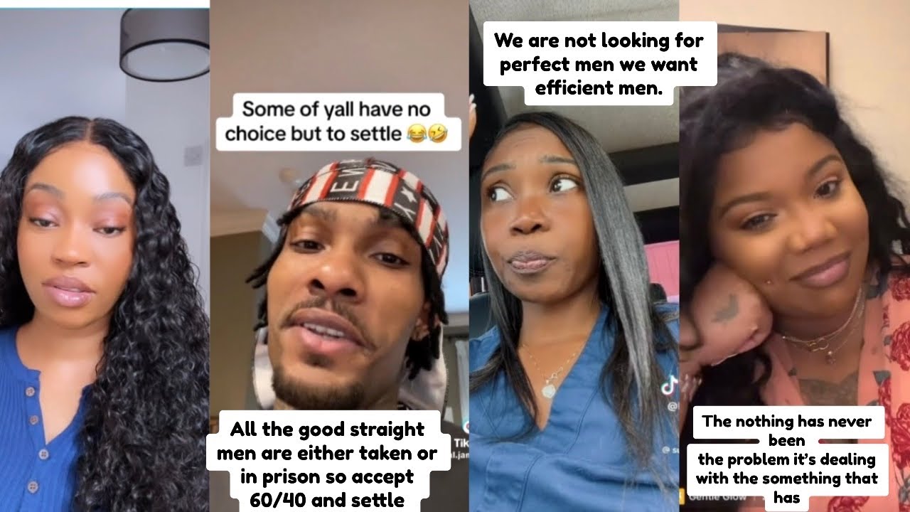 He Said Women Should Settle And Be Willing To Do 60/40 Because All The Good Men Are Taken