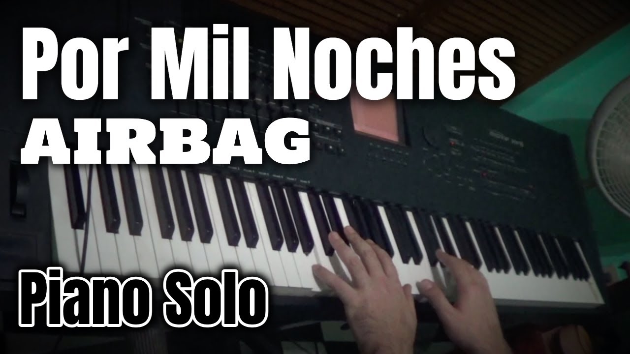 Por Mil Noches -  Airbag - Piano Solo