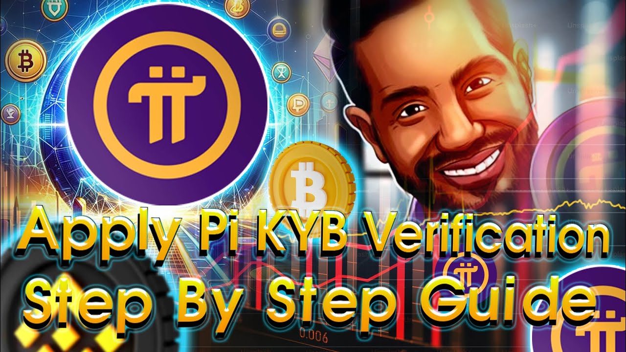 Как подать заявку на проверку KYB в Pi Network | Пошаговое руководство по проверке KYB