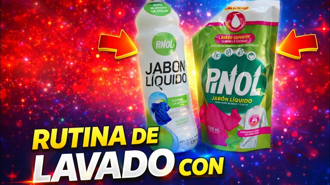 RUTINA DE LAVADO CON JABON PINOL Y POTENCIALIZADOR DE LAVADO PINOL