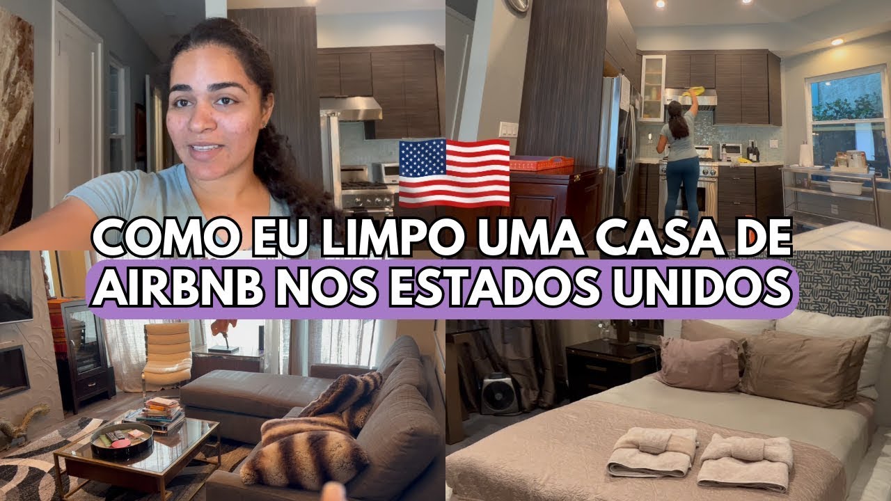 QUANTO EU GANHEI PARA LIMPAR UMA CASA DE AIRBNB NOS ESTADOS UNIDOS