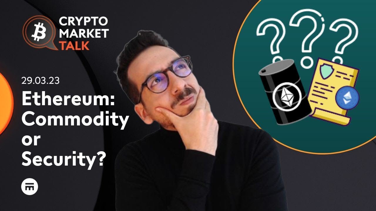 ETH Commodity or Security? | Crypto Market Talk | Swissquote