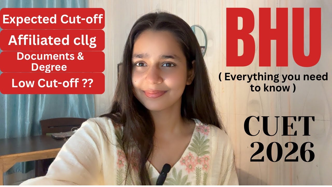 BHU UG 2026 Registration start? Complete admission guide, Cut-off, college, documents & counselling 